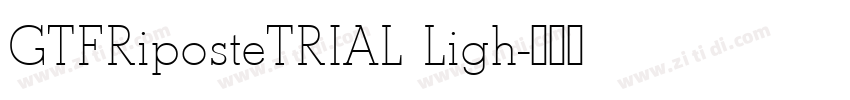 GTFRiposteTRIAL Ligh字体转换